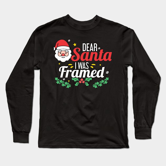 Dear Santa I was framed (dark bg) Long Sleeve T-Shirt by ThinkLMAO